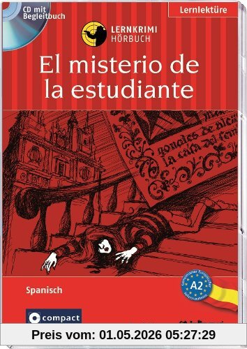 El misterio de la estudiante (de Salamanca). Compact Lernkrimi Hörbuch. Spanisch Niveau A2: Spanisch A2