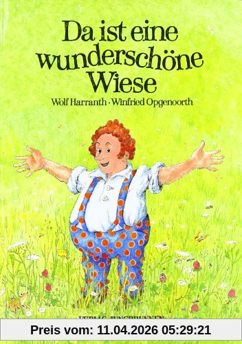 Da ist eine wunderschöne Wiese: Umwelt-Bilderbuch