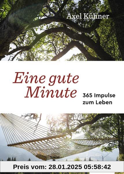 Eine gute Minute: 365 Impulse zum Leben - Großdruck