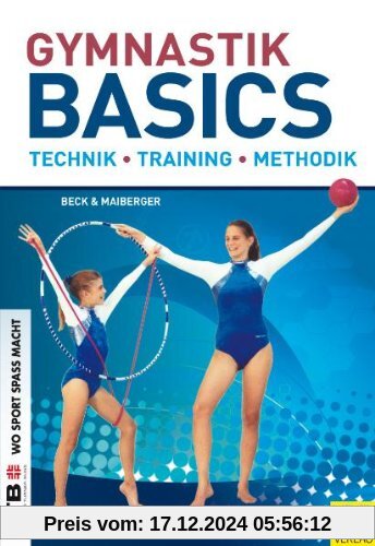 Gymnastik Basics: Technik - Training - Methodik