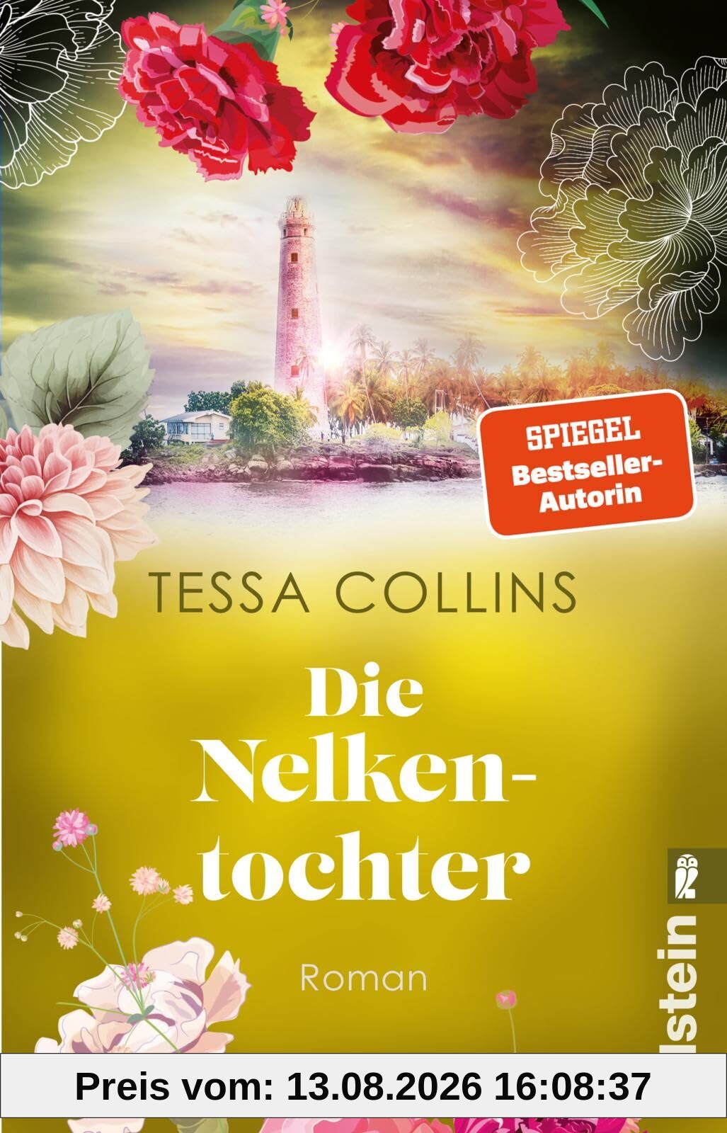 Die Nelkentochter: Roman | Die Fortsetzung der Bestsellerreihe führt auf eine geheimnisvolle Teeplantage (Die Blumentöchter, Band 3)