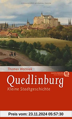 Quedlinburg: Kleine Stadtgeschichte