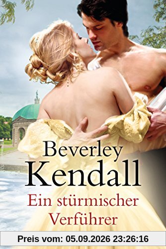Ein stürmischer Verführer: Roman