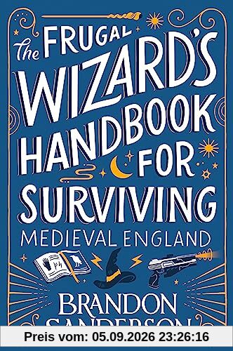 The Frugal Wizard’s Handbook for Surviving Medieval England