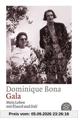 Gala. Mein Leben mit Eluard und Dali.