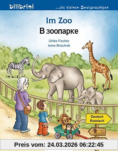 Im Zoo: Kinderbuch Deutsch-Russisch