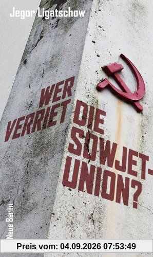 Wer verriet die Sowjetunion?