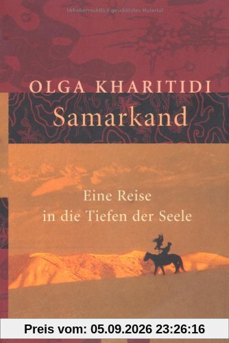 Samarkand: Eine Reise in die Tiefen der Seele