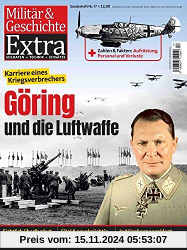 Göring und die Luftwaffe: Militär & Geschichte 17/2022