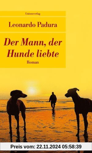 Der Mann, der Hunde liebte