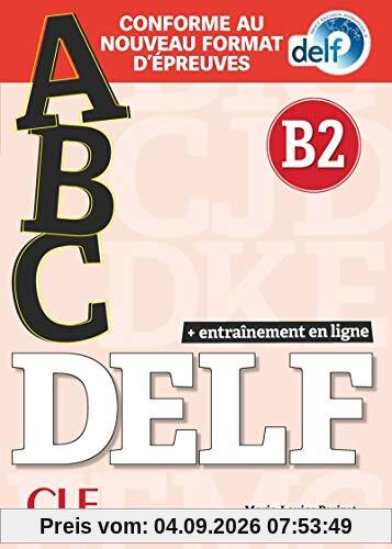 Abc DELF, B2 : conforme au nouveau format d'épreuves