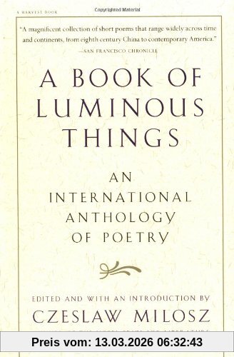 Czeslaw Milosz Book Of Luminous Things, An International Anthology Of Poetry