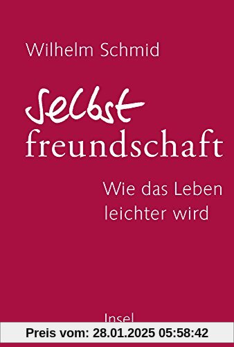 Selbstfreundschaft: Wie das Leben leichter wird