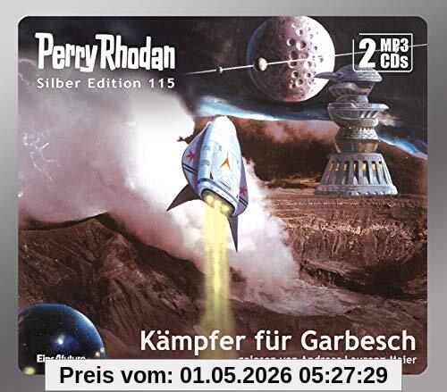 Perry Rhodan Silber Edition 115: Kämpfer für Garbesch (2 MP3-CDs)