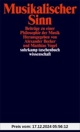 Musikalischer Sinn: Beiträge zu einer Philosophie der Musik (suhrkamp taschenbuch wissenschaft)