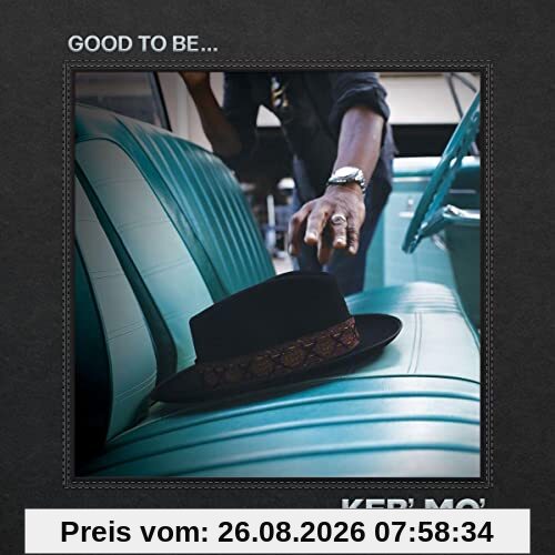 Good To Be...