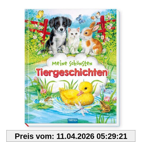 Trötsch Vorlesebuch Meine schönsten Tiergeschichten: Kinderbuch Geschichtenbuch Vorlesebuch Kinderbuch