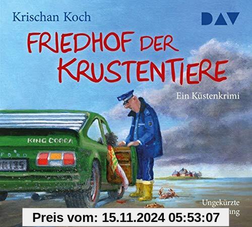 Friedhof der Krustentiere. Ein Küstenkrimi: Ungekürzte Autorenlesung mit Krischan Koch (5 CDs)