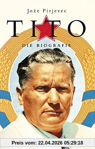 Tito. Die Biografie