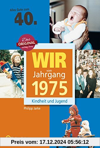 Wir vom Jahrgang 1975 - Kindheit und Jugend