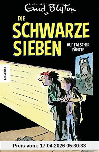 Die Schwarze Sieben auf falscher Fährte: Das vierte Abenteuer der Schwarzen Sieben (Band 4)