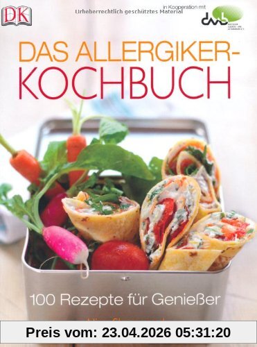 Das Allergiker-Kochbuch. 100 Rezepte für Genießer