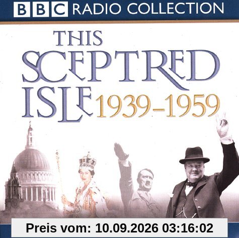 This Sceptred Isle: The Twentieth Century v.3 (BBC Radio Collection)