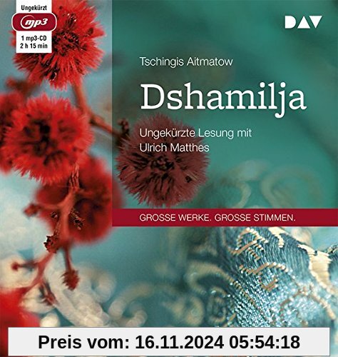 Dshamilja: Ungekürzte Lesung mit Ulrich Matthes (1 mp3-CD)