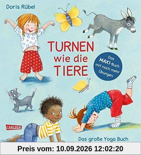 Turnen wie die Tiere - Das große Yogabuch für kleine Kinder: Erweiterte Maxi-Ausgabe | Spielerische Yogaübungen für Krippen- und Kindergartenkinder