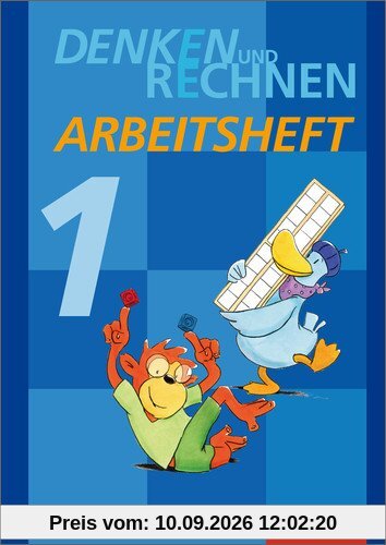 Denken und Rechnen - Ausgabe 2014 für Grundschulen in Bayern: Arbeitsheft 1
