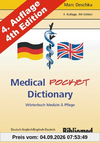 Medical Pocket Dictionary. Wörterbuch Medizin und Pflege. Deutsch / Englisch - English / German