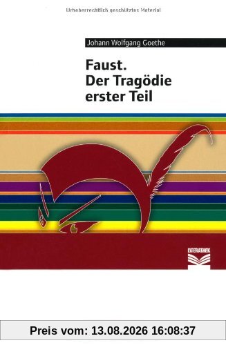 Faust. Der Tragödie erster Teil: Empfohlen für die Oberstufe. Textausgabe. Text - Erläuterungen - Materialien