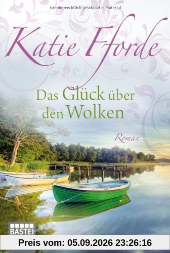 Das Glück über den Wolken: Roman