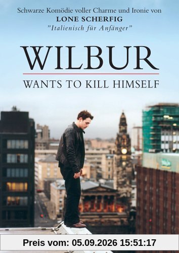 Wilbur Wants to Kill Himself