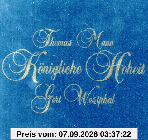 Königliche Hoheit. 13 CDs. Roman