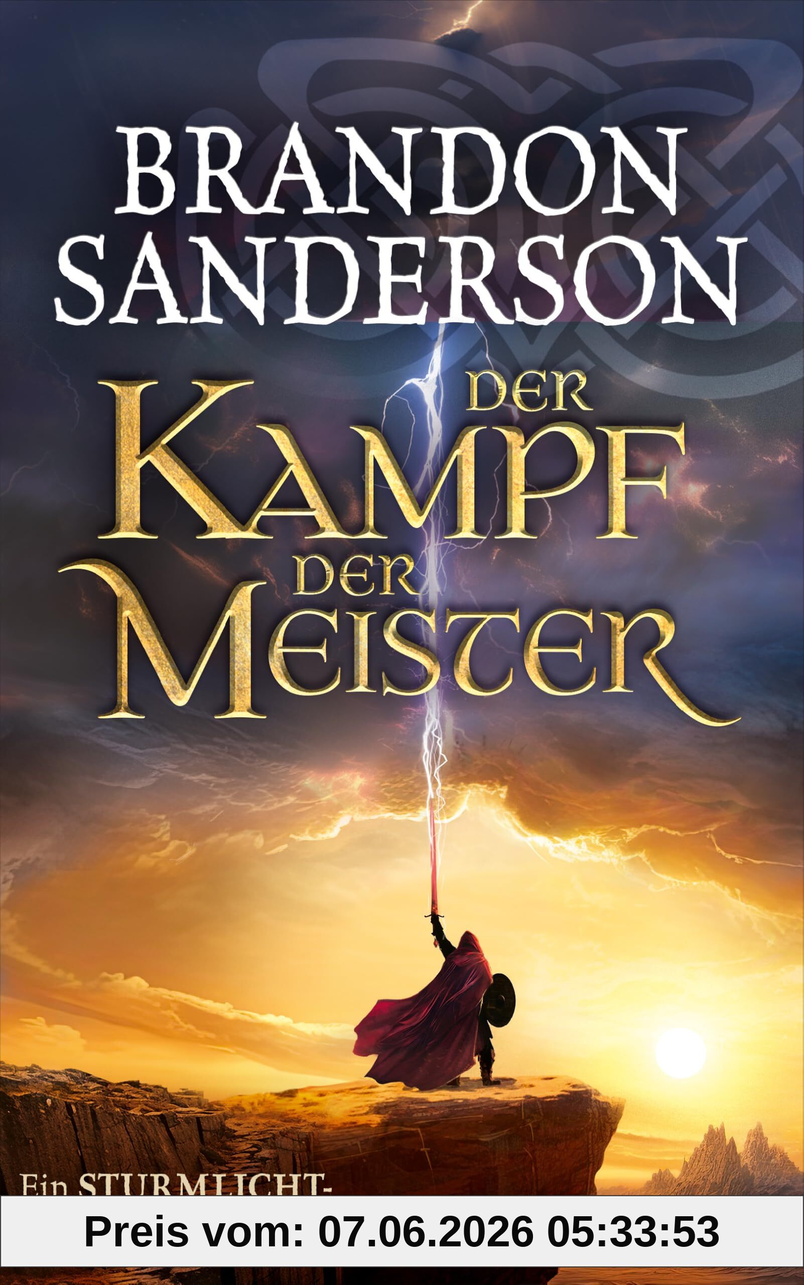 Der Kampf der Meister: Ein Sturmlicht-Chroniken-Roman (Die Sturmlicht-Chroniken, Band 12)