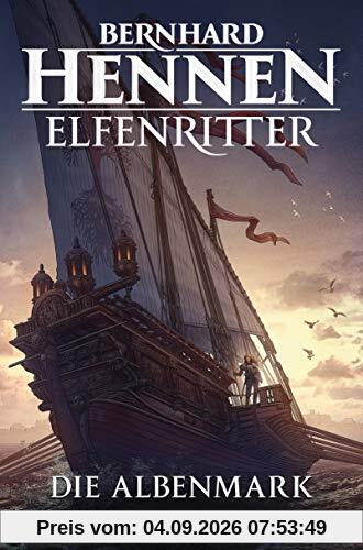 Die Albenmark: Elfenritter 2 - Roman (Die Elfenritter-Trilogie, Band 2)
