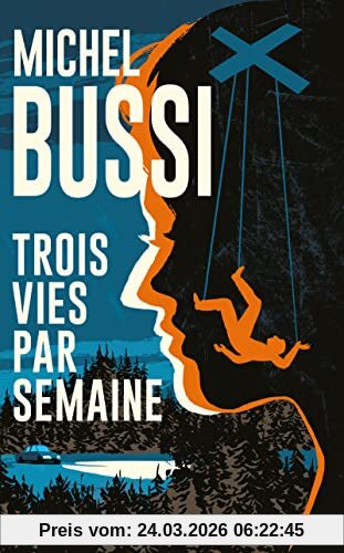 Trois vies par semaine