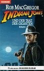 Indiana Jones und der Tanz der Giganten. Roman