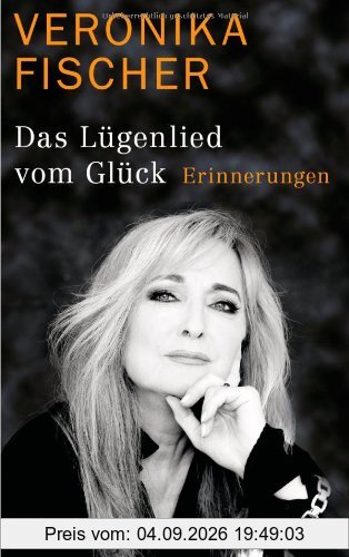 Das Lügenlied vom Glück: Erinnerungen