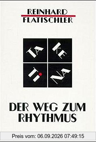 Der Weg zum Rhytmus. TaKeTiNa