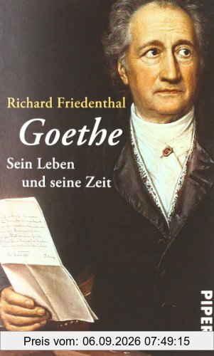 Goethe: Sein Leben und seine Zeit
