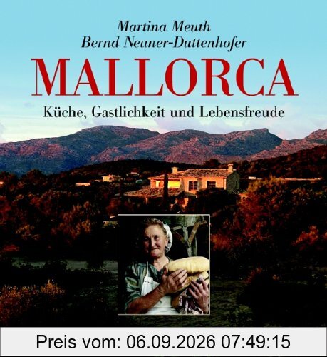 Mallorca: Küche, Gastlichkeit und Lebensfreude