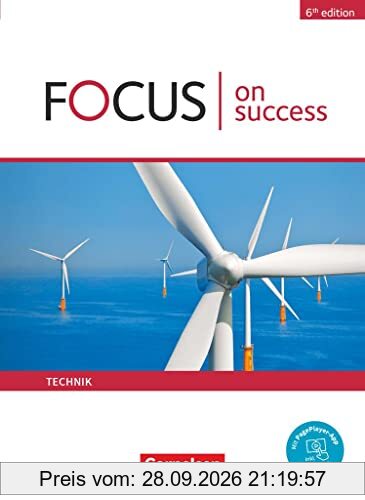 Focus on Success - 6th edition - Technik - B1/B2: Schulbuch - Mit Lernen-App