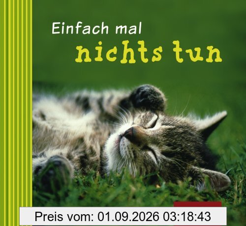 Einfach mal nichts tun