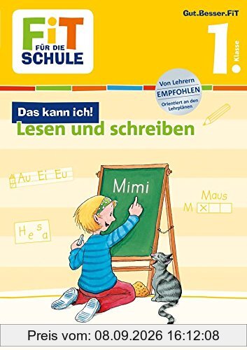 Fit für die Schule: Das kann ich! Lesen und Schreiben 1. Klasse
