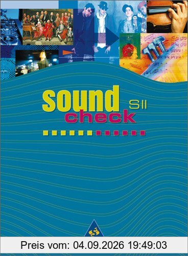 Soundcheck. Ausgabe für die Sekundarstufe II: Soundcheck SII - Bundesausgabe: Schülerband