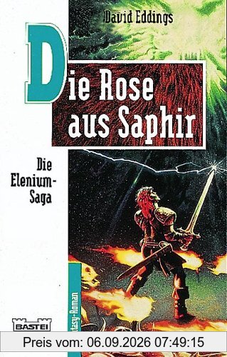 Die Elenium-Saga, Band 3: Die Rose aus Saphir