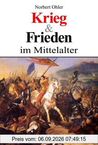 Krieg und Frieden im Mittelalter