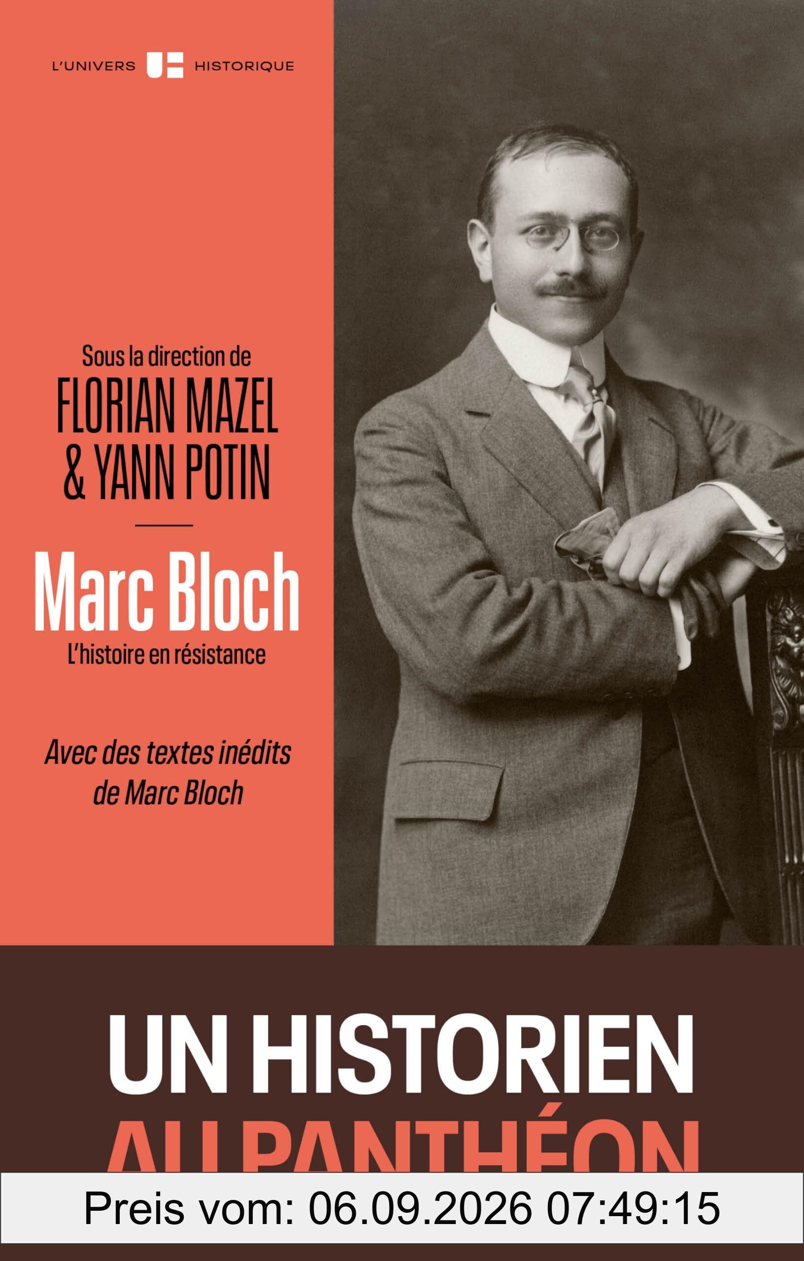 Marc Bloch : l'histoire en résistance